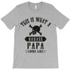 This Is What A Bad Ass Papa Looks Like T-Shirt
