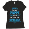 The Best Poppy Was Born In October Ladies Fitted T-Shirt