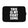 this is my fight song Laptop sleeve