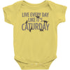 live every day like it's caturday Baby Onesie