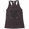 Just Leave Me Alone I Know What I'm Doing Racerback Tank