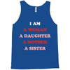 i Am A Woman A Daughter A Mother A Sister Tank Top
