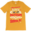 super cool autism mom T-Shirt