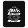 Queens Are Born In January Mousepad