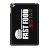 big fan of fast food iPad Mini 4