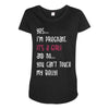 Yes...I'm Pregnant.It's a Girl! And No...You Can't Touch My Belly! Maternity Scoop Neck T-shirt