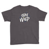 stay wild Youth Tee