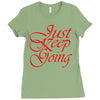 just keep going Ladies Fitted T-Shirt