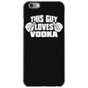 this guy loves vodka iPhone 6/6s Case