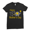 happy mother day Ladies Fitted T-Shirt