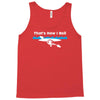 that's how i roll Tank Top