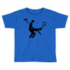 me and your mum Toddler T-shirt