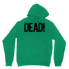 dead Unisex Hoodie