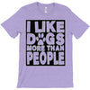 I LIKE DOGS MORE THAN PEOPLE T-Shirt