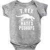 t rex hates pushups Baby Onesie