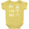 be like bill meme Baby Onesie