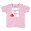 avengers more than a fan white logo Toddler T-shirt
