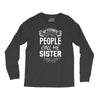 My Favorite People Call Me Sister Long Sleeve Shirts