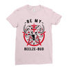 be my beelze bud Ladies Fitted T-Shirt