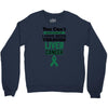 you can't scare or beat me i have been through liver cancer Crewneck Sweatshirt
