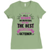 all women created equal but the best born in October Ladies Fitted T-Shirt