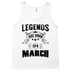 Legends Are Born In March Tank Top