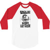 Back Of I Have A Crazy Mom And I am not Afraid To Use Her 3/4 Sleeve Shirt