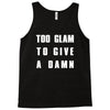 too glam to give a damn Tank Top