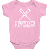 I Survived Foot Surgery Baby Onesie