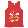 kings are born in april Tank Top