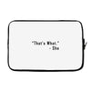 that's what she said quote Laptop sleeve