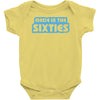 made in the sixties Baby Onesie