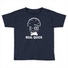 0 100 real quick Toddler T-shirt