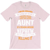 Super Cool Aunt Of A Freaking Awesome Nephew T-Shirt