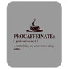 Procaffeinate Noun Mousepad