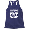 make music not war Racerback Tank