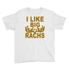 i like big racks Youth Tee
