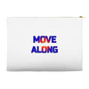 move along got nothing for you Accessory Pouches