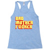 bad mother fucker Racerback Tank