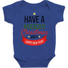 have a merry christmas and a happy new year Baby Bodysuit
