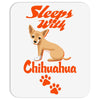 Sleeps With Chihuahua Mousepad