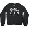 donut queen Crewneck Sweatshirt