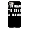too glam to give a damn iPhone 8