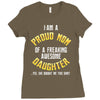 i'm a proud mom of a freaking awesome daughter Ladies Fitted T-Shirt