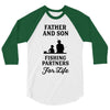 Father and Son Fishing Partners For Life 3/4 Sleeve Shirt