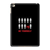 Be Yourself iPad Mini 4