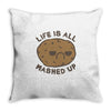 life is all mashed up Throw Pillow