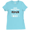 never underestimate an old man who was born in may Ladies Fitted T-Shirt