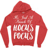 It's Just A Bunch Of Hocus Pocus Zipper Hoodie