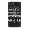 And 8th Day God Look Down So God Made A Libra Girl iPhone 7 Plus Case